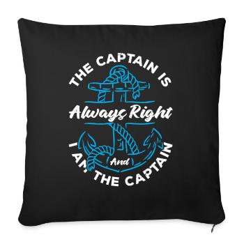 The captain is always right and I am captain - Sofa pillowcase 17,3'' x 17,3'' (45 x 45 cm) - black - Front
