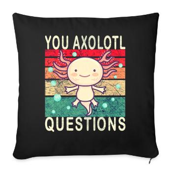 Axolotl. You Axolotl Questions. Drôle d’Axolotl - Housse de coussin décorative 45 x 45 cm - noir - Devant