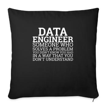 "Data Engineer Solve Problems | Data Scientist" - Sofa pillowcase 17,3'' x 17,3'' (45 x 45 cm) - black - Front
