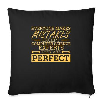 "Computer Science Expert Perfect | Informatik" - Sofakissenbezug 45 x 45 cm - Schwarz - Vorne