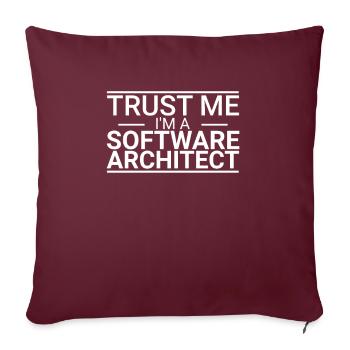 Software Architect Trust Me | Software Architektur - Sofakissenbezug 45 x 45 cm - Burgunderrot - Vorne