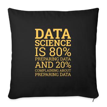 "Complaining Data Science | Data Science" - Sofa pillowcase 17,3'' x 17,3'' (45 x 45 cm) - black - Front