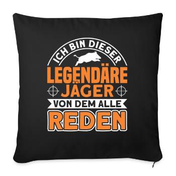 Jäger Jagd Jagen Geschenk - Sofakissenbezug 45 x 45 cm - Schwarz - Vorne