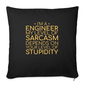 "Engineer Sarcasm | Ingenieur" - Sofakissenbezug 45 x 45 cm - Schwarz - Vorne