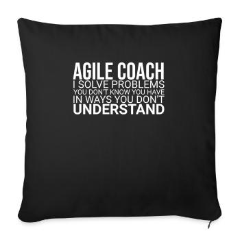 "Agile Coach Solve Problem | Agile" - Sofakissenbezug 45 x 45 cm - Schwarz - Vorne