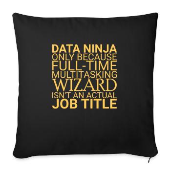 "Data Ninja Wizard | Data Science" - Sofa pillowcase 17,3'' x 17,3'' (45 x 45 cm) - black - Front