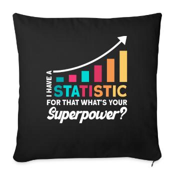 Statistics Analyst Statistician Gift - Sofa pillowcase 17,3'' x 17,3'' (45 x 45 cm) - black - Front