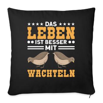 Wachtelhaltung Wachtelzucht Wachteln Geschenk - Sofakissenbezug 45 x 45 cm - Schwarz - Vorne