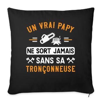 Papy Bûcheron humour métier, bois, idée cadeau - Housse de coussin décorative 45 x 45 cm - noir - Devant
