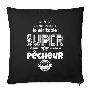 super pêcheur 100% génial humour - Housse de coussin décorative 45 x 45 cm - noir - Devant