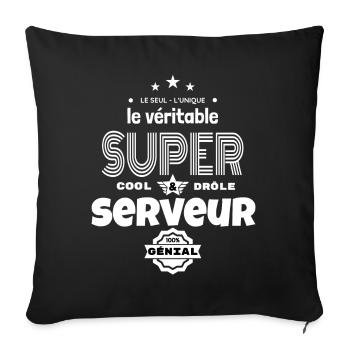 super serveur 100% génial humour - Housse de coussin décorative 45 x 45 cm - noir - Devant