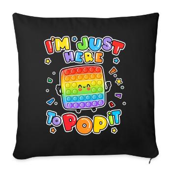 I'm Just Here To Pop It Board Game Kids Fidget - Sofa pillowcase 17,3'' x 17,3'' (45 x 45 cm) - black - Front
