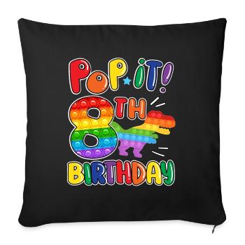 Pop It Dinosaur Happy 8th Dino Birthday - Sofa pillowcase 17,3'' x 17,3'' (45 x 45 cm) - black - Front