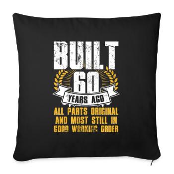 Built 60 Years Ago 60th Birthday - Sofakissenbezug 45 x 45 cm - Schwarz - Vorne
