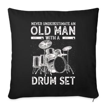 Never Underestimate An Old Man With A Drum Set - Sofa pillowcase 17,3'' x 17,3'' (45 x 45 cm) - black - Front