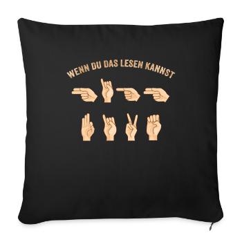 Sign languages Funny saying Deaf - Sofa pillowcase 17,3'' x 17,3'' (45 x 45 cm) - black - Front