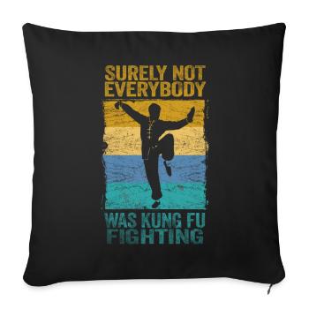 Tout le monde ne se battait sûrement pas contre le Kung Fu - Housse de coussin décorative 45 x 45 cm - noir - Devant