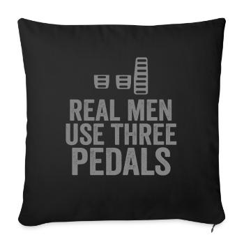 Real Men Use Three Pedals - Sofakissenbezug 45 x 45 cm - Schwarz - Vorne