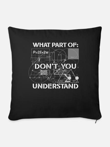What Part Of Don't You Understand - Sofakissenbezug 45 x 45 cm - Schwarz