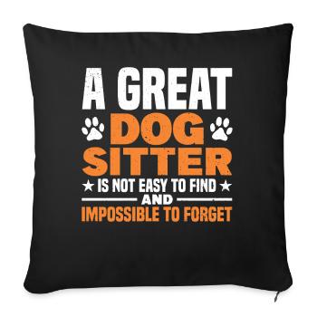 Hundeausführer Sitter Business Hundesitter - Sofakissenbezug 45 x 45 cm - Schwarz - Vorne