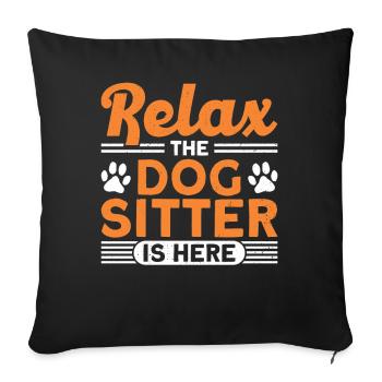 Détendez-vous le dog sitter est ici - Housse de coussin décorative 45 x 45 cm - noir - Devant