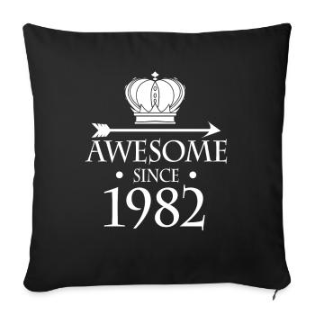 Fantastic since 1982 - born in 1982 - Sofa pillowcase 17,3'' x 17,3'' (45 x 45 cm) - black - Front