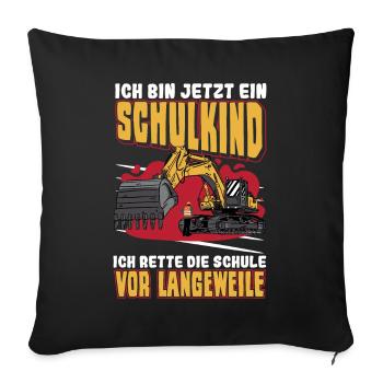 Bagger Schulbeginn Schulanfänger Schulkind - Sofakissenbezug 45 x 45 cm - Schwarz - Vorne