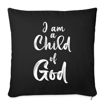 Christian I Am A Child Of God Withstand - Sofa pillowcase 17,3'' x 17,3'' (45 x 45 cm) - black - Front