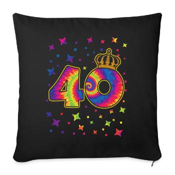 Tie-dye 40th birthday party 40 years old - Sofa pillowcase 17,3'' x 17,3'' (45 x 45 cm) - black - Front