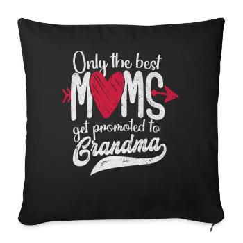 Seules les meilleures mamans sont promues à grand-mère - Housse de coussin décorative 45 x 45 cm - noir - Devant