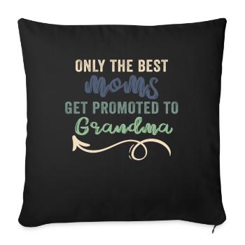 Seules les meilleures mamans sont promues à grand-mère - Housse de coussin décorative 45 x 45 cm - noir - Devant