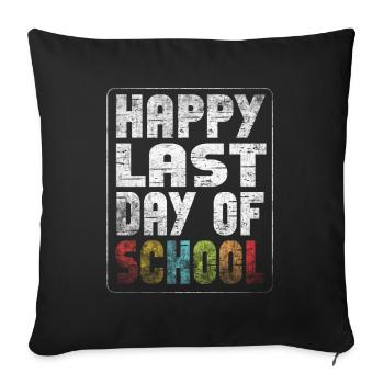 Bonne dernière journée des élèves et des enseignants - Housse de coussin décorative 45 x 45 cm - noir - Devant