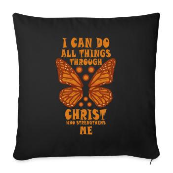 I Can Do All Things Through Christ Strengthens - Sofa pillowcase 17,3'' x 17,3'' (45 x 45 cm) - black - Front