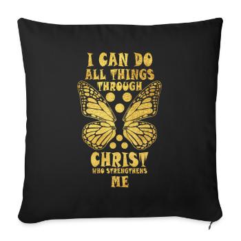 I Can Do All Things Through Christ Strengthens - Sofa pillowcase 17,3'' x 17,3'' (45 x 45 cm) - black - Front