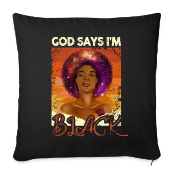 Une fille afro-américaine Dieu dit que je suis black pride - Housse de coussin décorative 45 x 45 cm - noir - Devant
