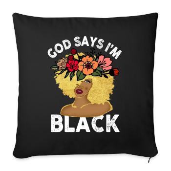 Une fille afro-américaine Dieu dit que je suis black pride - Housse de coussin décorative 45 x 45 cm - noir - Devant