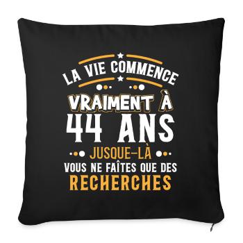 Anniversaire 44 ans, idée cadeau date de naissance - Housse de coussin décorative 45 x 45 cm - noir - Devant
