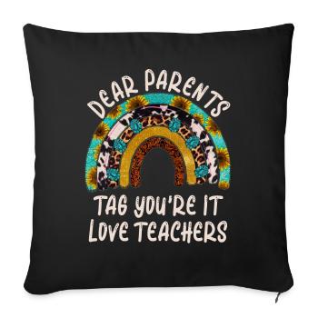 Chers parents Tag You Are It Love Enseignants - Housse de coussin décorative 45 x 45 cm - noir - Devant
