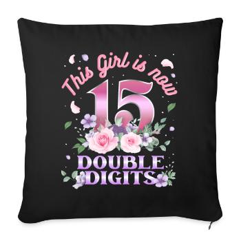 Dieses Mädchen Ist Jetzt 15 Double Digits 15. - Sofakissenbezug 45 x 45 cm - Schwarz - Vorne