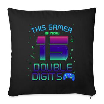 This Gamer Is Now 15 Double Digit 15. - Sofa pillowcase 17,3'' x 17,3'' (45 x 45 cm) - black - Front
