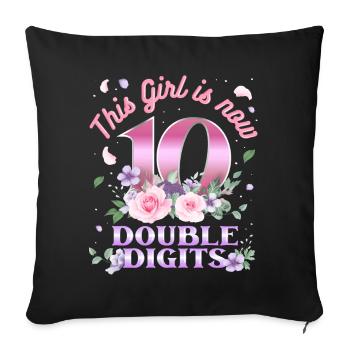 Cette fille est maintenant 10 à deux chiffres 10. - Housse de coussin décorative 45 x 45 cm - noir - Devant