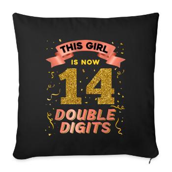 This girl is now 14 double digits 14. - Sofa pillowcase 17,3'' x 17,3'' (45 x 45 cm) - black - Front