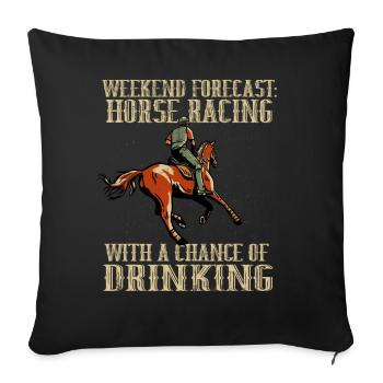 Prévisions du week-end Courses de chevaux Chance de boire - Housse de coussin décorative 45 x 45 cm - noir - Devant
