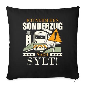 I'll take the special train to Sylt - Sofa pillowcase 17,3'' x 17,3'' (45 x 45 cm) - black - Front