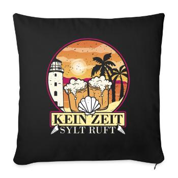 Ich muss gar nichts außer nach Sylt und abfeiern - Sofakissenbezug 45 x 45 cm - Schwarz - Vorne