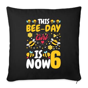 This Bee Day girl is now 6. 6. - Sofa pillowcase 17,3'' x 17,3'' (45 x 45 cm) - black - Front