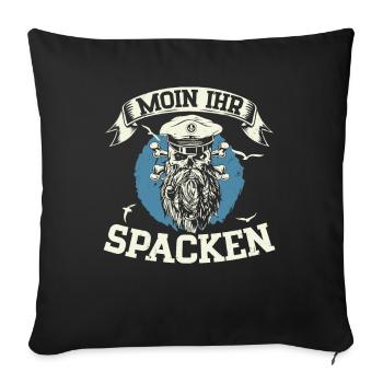 Moin ihr Spacken - Digga Spruch Meer Norddeutsch - Sofakissenbezug 45 x 45 cm - Schwarz - Vorne