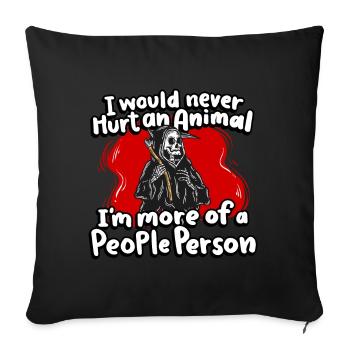 Je ne ferais jamais de mal à un animal, je suis plus susceptible - Housse de coussin décorative 45 x 45 cm - noir - Devant