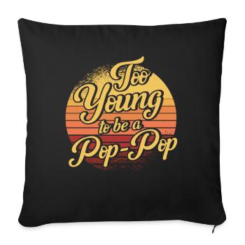 Pop-Pop Grandpa Grandfather Grandfather - Sofa pillowcase 17,3'' x 17,3'' (45 x 45 cm) - black - Front