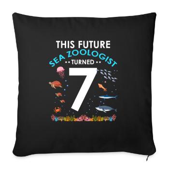 Zooologist Marine biologist 7 years birthday - Sofa pillowcase 17,3'' x 17,3'' (45 x 45 cm) - black - Front